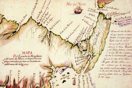 6. Mapa del Estrecho de Magallanes y del nuevo del mayre, con los puertos, rios yslas y ensenadas, que tiene en las costas en ambos mares del norte y del sur, siglo XVII.